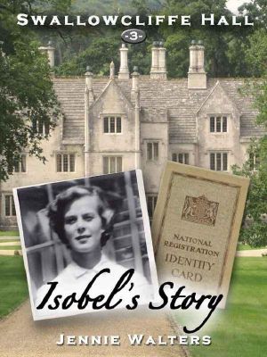 [Swallowcliffe Hall 03] • Isobel's Story